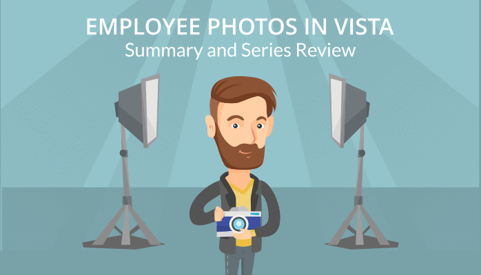 Employee Photos in Vista: Summary and Series Review