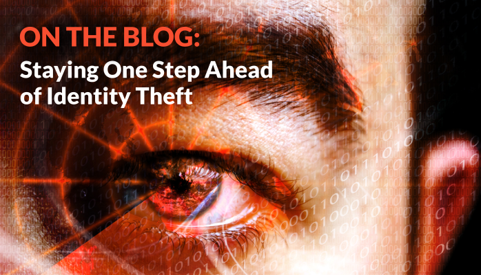 Staying One Step Ahead of Identity Theft