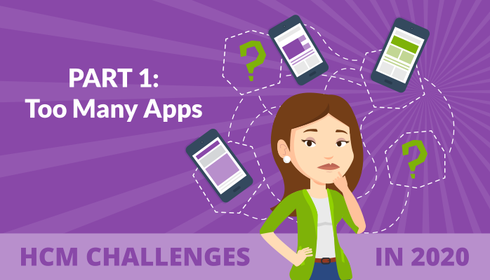 HCM Challenges in 2020: Too Many Apps