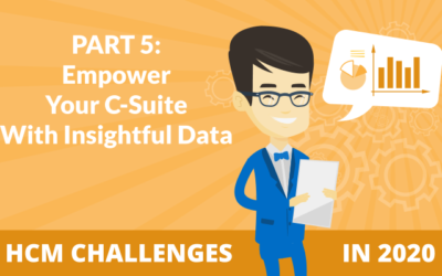 HCM Challenges in 2020: Empower Your C-Suite with Insightful Data