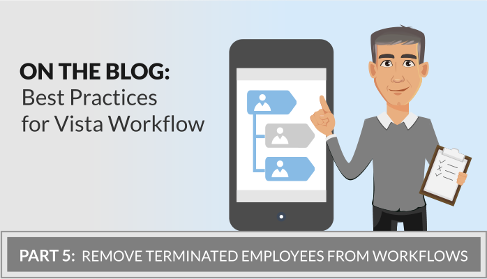 Workflow Best Practices: Remove Terminated Employees from Workflows