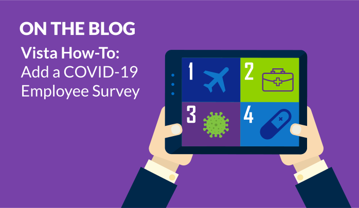 Vista How To: Add a COVID-19 Employee Survey