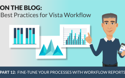 Workflow Best Practices: Use the Workflow Administration Reports to Fine-Tune Your Processes