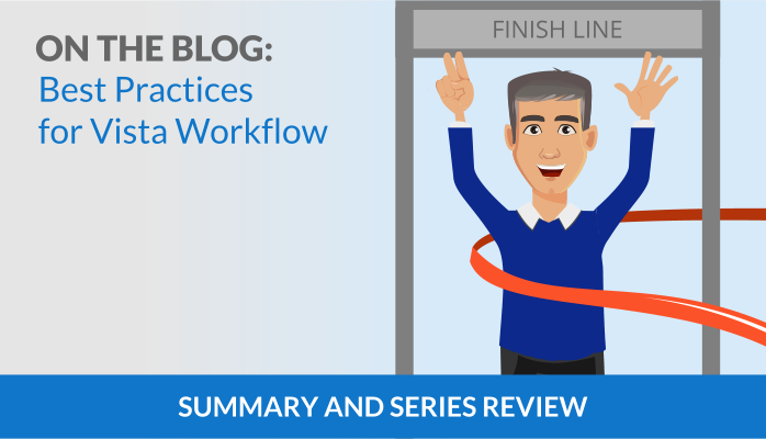 Workflow Best Practices: Summary & Series Review