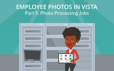 Employee Photos in Vista: Photo Processing Jobs