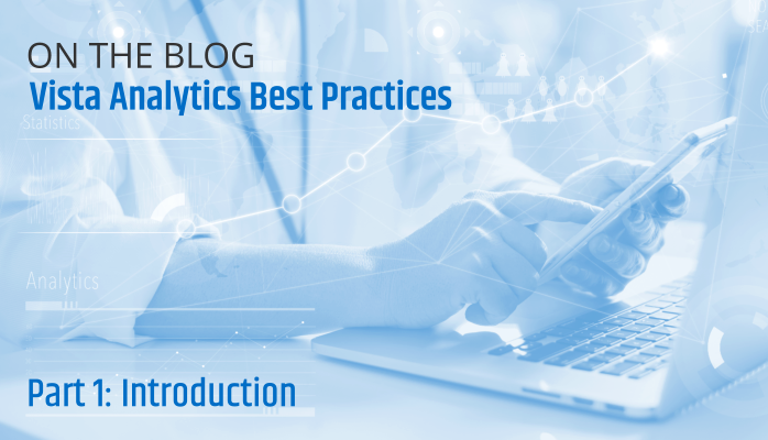 Vista Analytics Best Practices: Introduction
