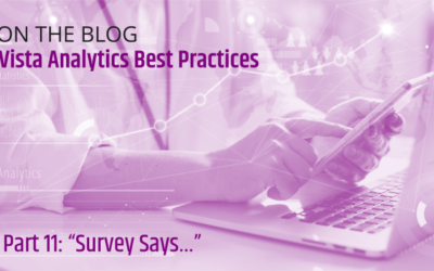 Vista Analytics Best Practices: “Survey Says…”